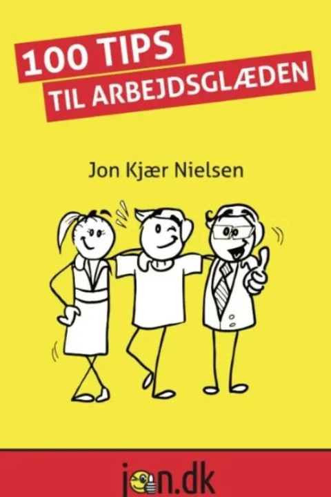 Omslag: 100 Tips til arbejdsglæden