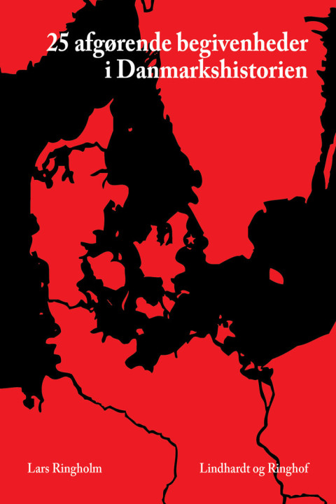 Omslag: 25 afgørende begivenheder - i Danmarkshistorien