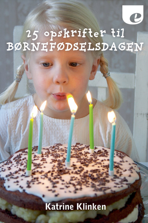 Omslag: 25 opskrifter til børnefødselsdagen