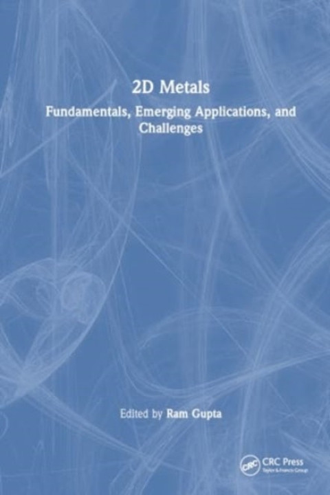 Omslag: 2D Metals Fundamentals, Emerging Applications, And Challenge