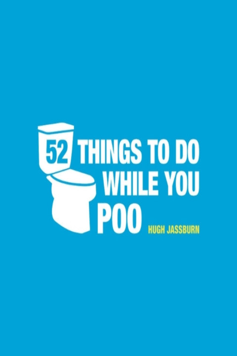 Omslag: 52 Things to Do While You Poo