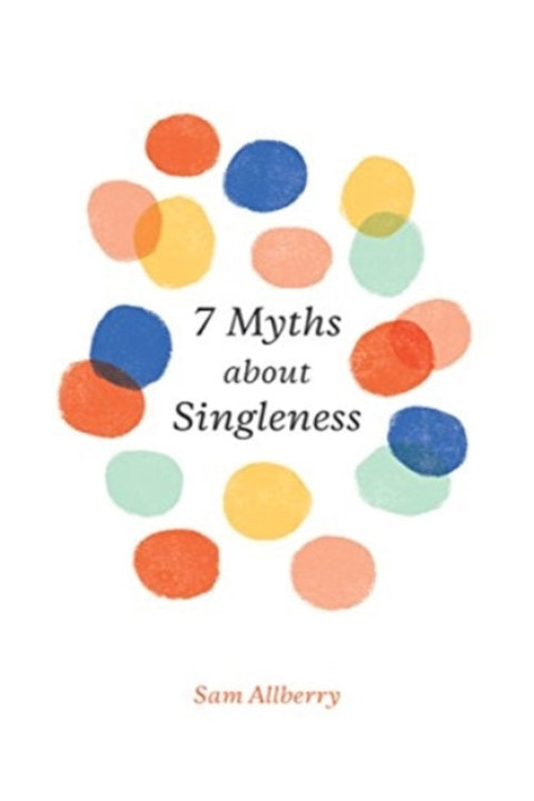 Omslag: 7 Myths About Singleness
