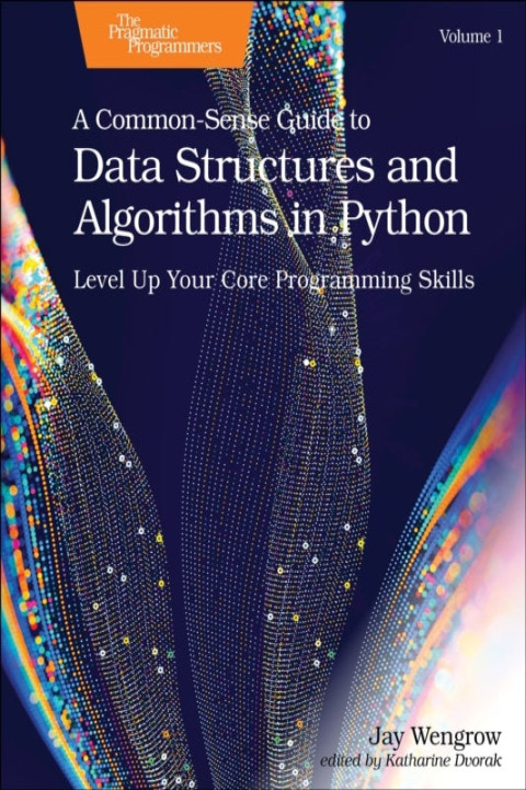 Omslag: A Common-Sense Guide to Data Structures and Algorithms in Python, Volume 1