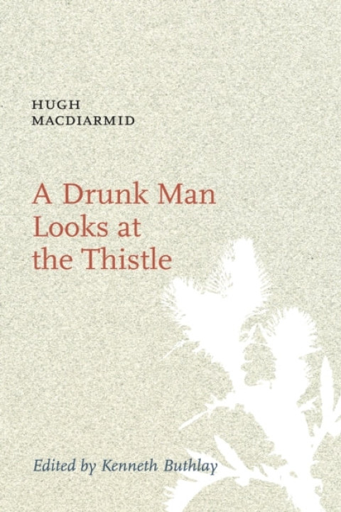 Omslag: A Drunk Man Looks at the Thistle