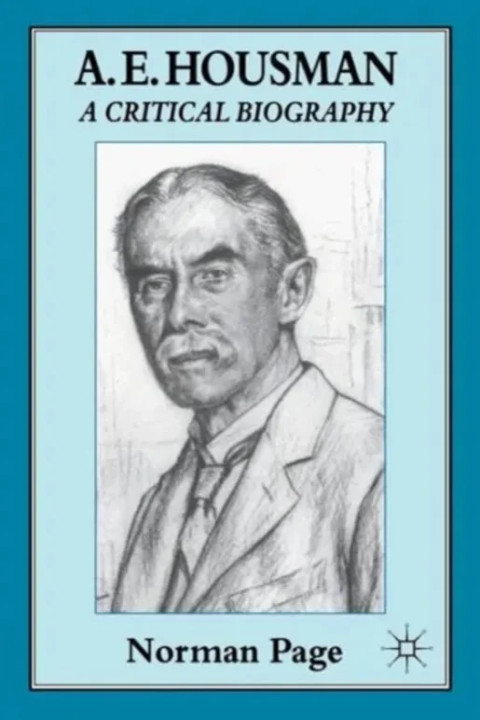 Omslag: A. E. Housman - A Critical Biography