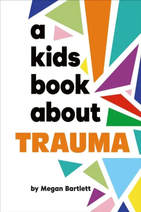 Omslag: A Kids Book About Trauma