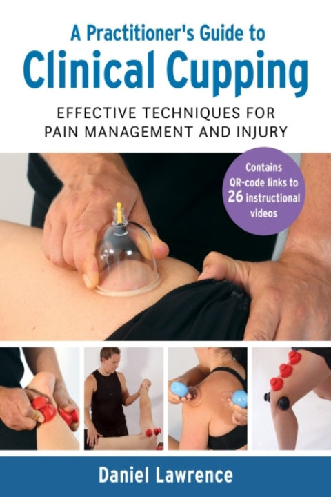 Omslag: A Practitioner s Guide To Clinical Cuppingeffective Techniqu