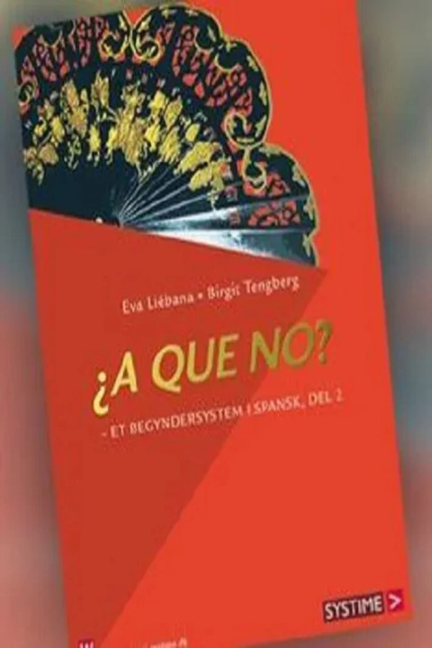 Omslag: A que no? - Et begyndersystem i spansk. Del 2