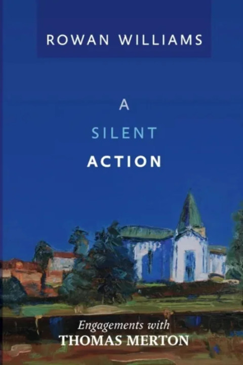 Omslag: A Silent Action - Engagements With Thomas Merton