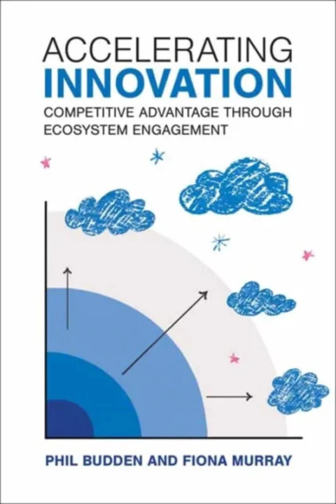 Omslag: Accelerating Innovation - Competitive Advantage through Ecosystem Engagement
