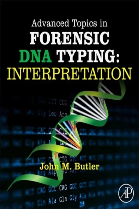Omslag: Advanced Topics in Forensic DNA Typing: Interpretation