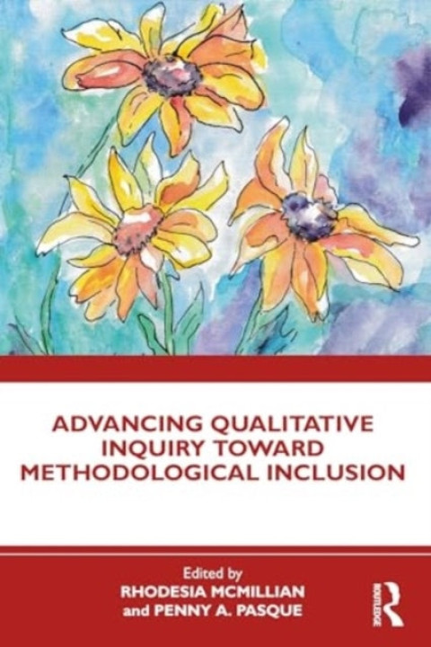 Omslag: Advancing Qualitative Inquiry Toward Methodological Inclusio