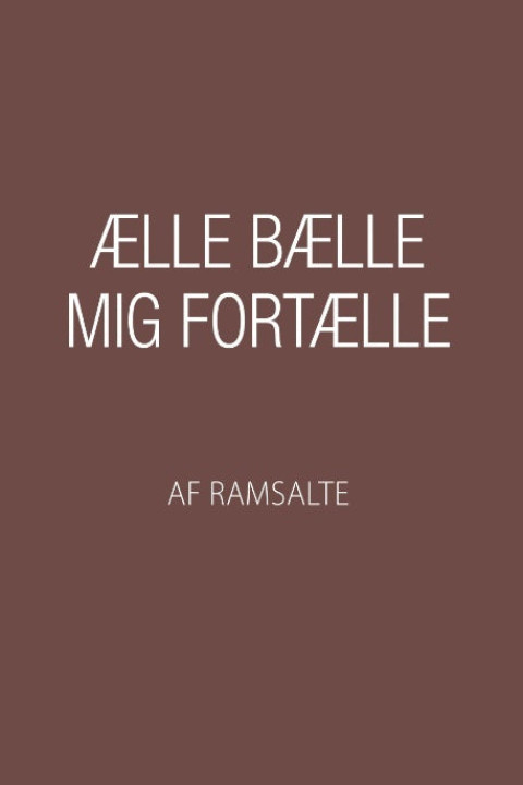 Omslag: Ælle Bælle mig fortælle