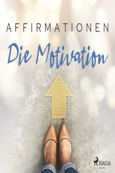 Omslag: Affirmationen - Die Motivation
