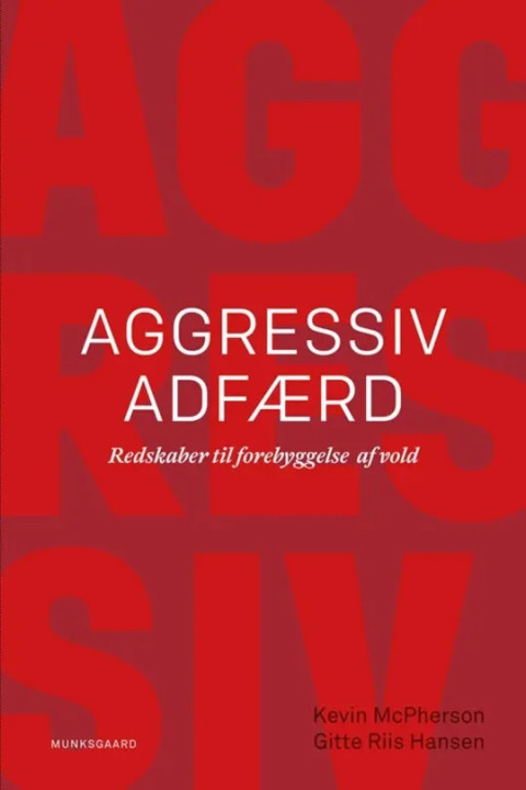 Omslag: Aggressiv adfærd - redskaber til forebyggelse af vold