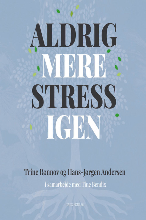 Omslag: Aldrig mere stress igen