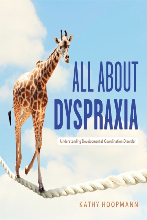 Omslag: All About Dyspraxiaunderstanding Developmental Coordination