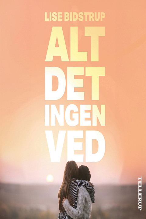 Omslag: Alt det ingen ved