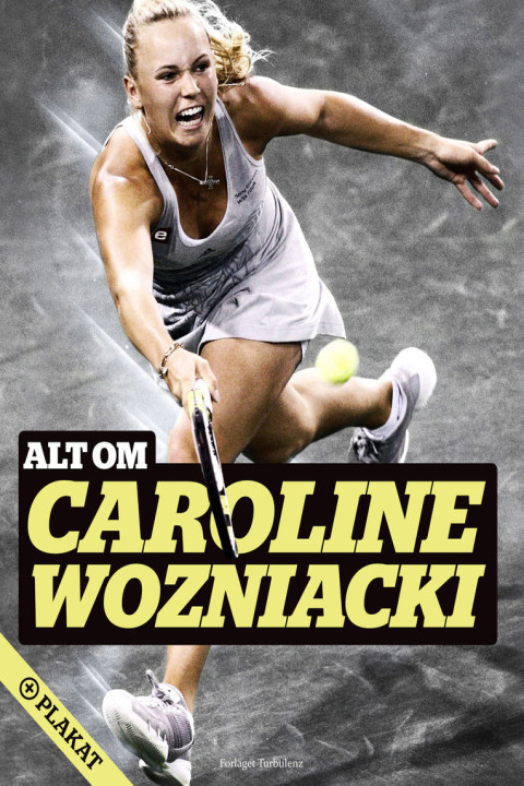 Omslag: Alt om Caroline Wozniacki