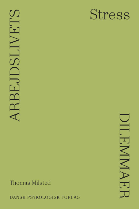 Omslag: Arbejdslivets dilemmaer - STRESS