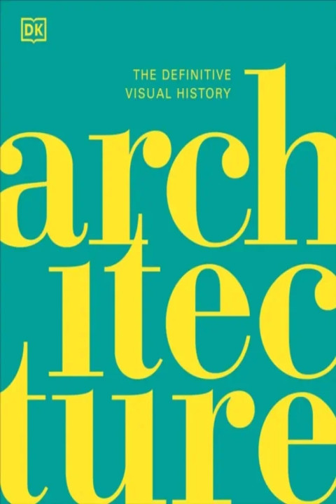 Omslag: Architecture - The Definitive Visual History