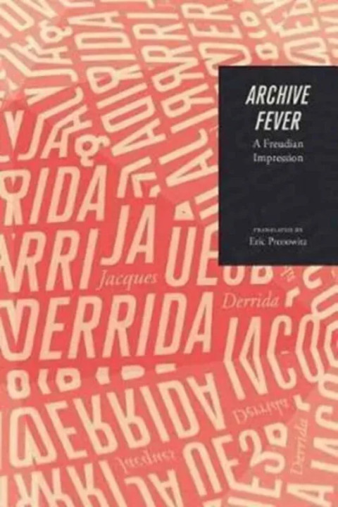 Omslag: Archive Fever A Freudian Impression - A Freudian Impression