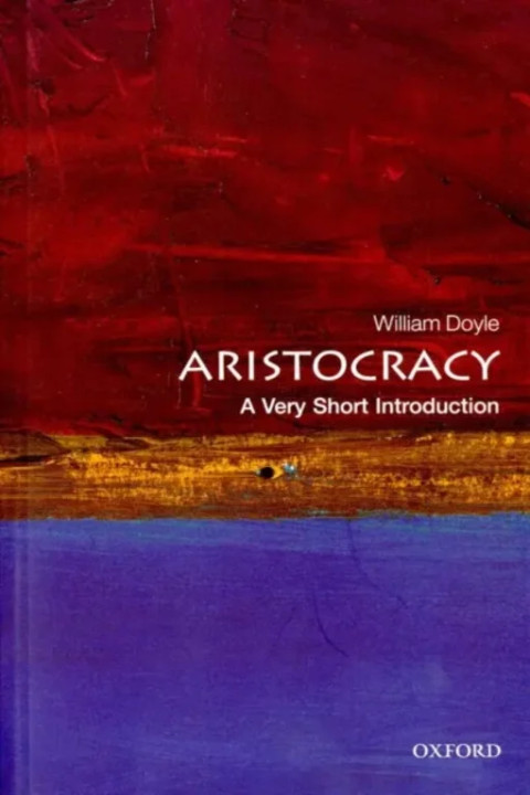 Omslag: Aristocracy - A Very Short Introduction