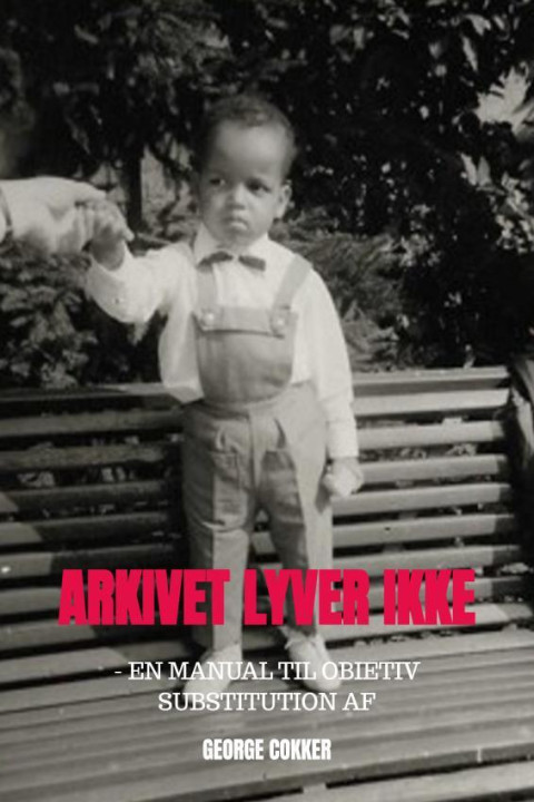 Omslag: ARKIVET LYVER IKKE