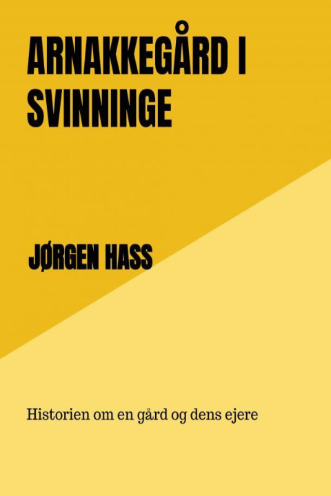 Omslag: Arnakkegård i Svinninge