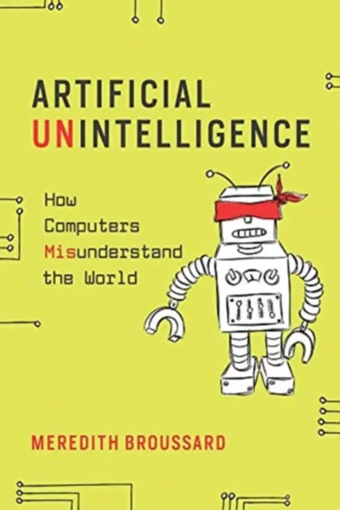 Omslag: Artificial Unintelligence - How Computers Misunderstand the World