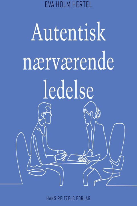 Omslag: Autentisk nærværende ledelse