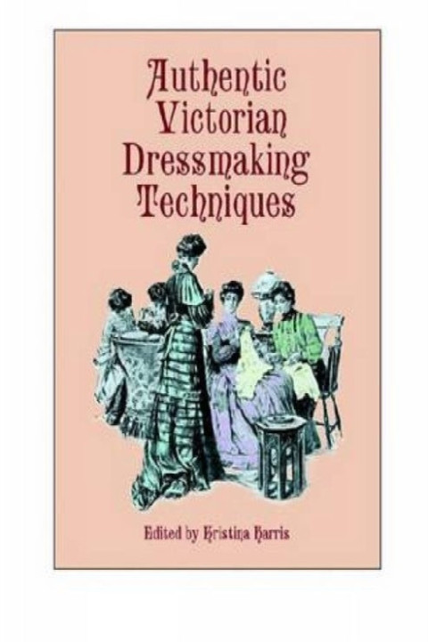 Omslag: Authentic Victorian Dressmaking Techniques