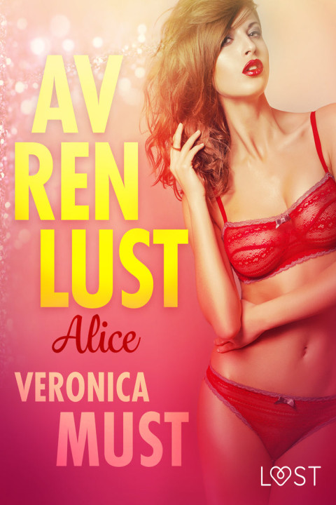 Omslag: Av ren lust: Alice