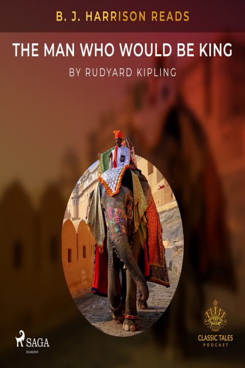 Omslag: B. J. Harrison Reads The Man Who Would Be King