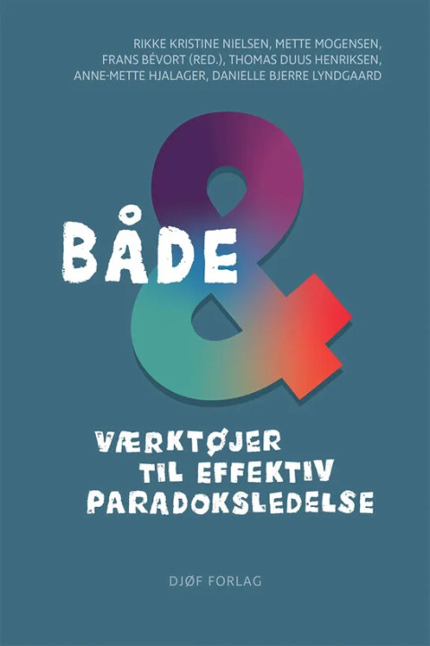 Omslag: Både-og - Værktøjer til effektiv paradoksledelse