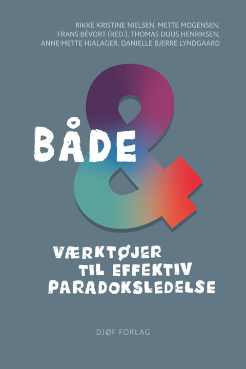 Omslag: Både-og - Værktøjer til effektiv paradoksledelse