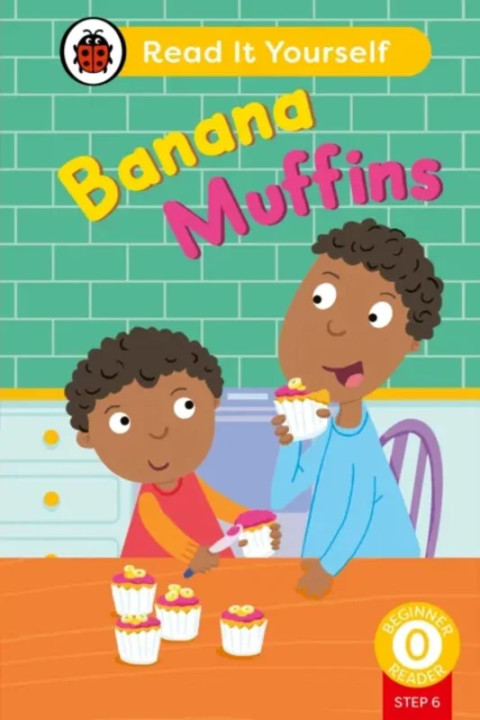 Omslag: Banana Muffins (Phonics Step 6): Read It Yourself - Level 0 Beginner Reader