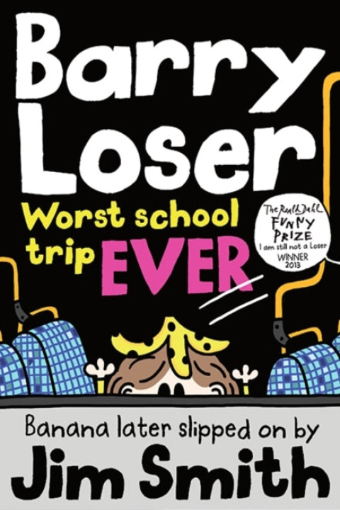 Omslag: Barry Loser: Worst School Trip Ever!