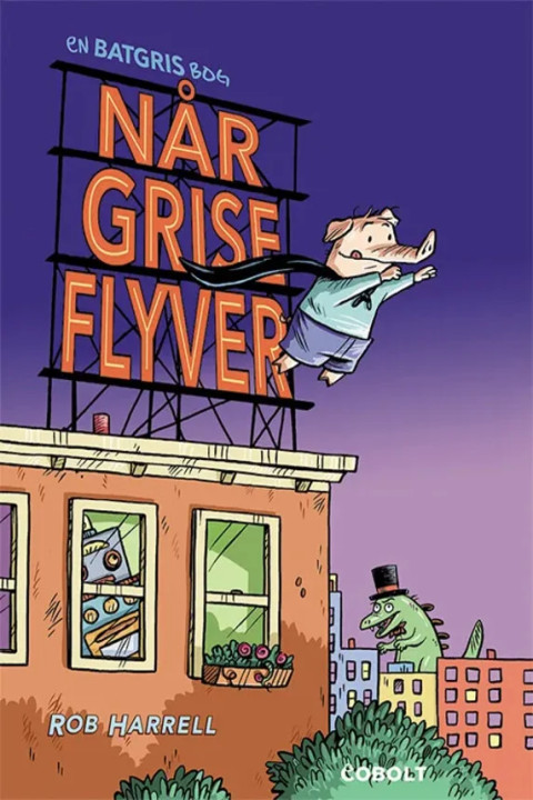 Omslag: Batgris 1 - Når grise flyver