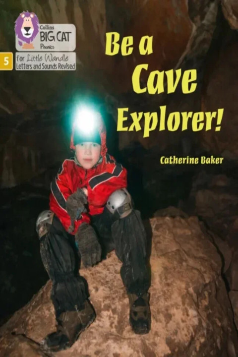 Omslag: Be a Cave Explorer - Phase 5 Set 2