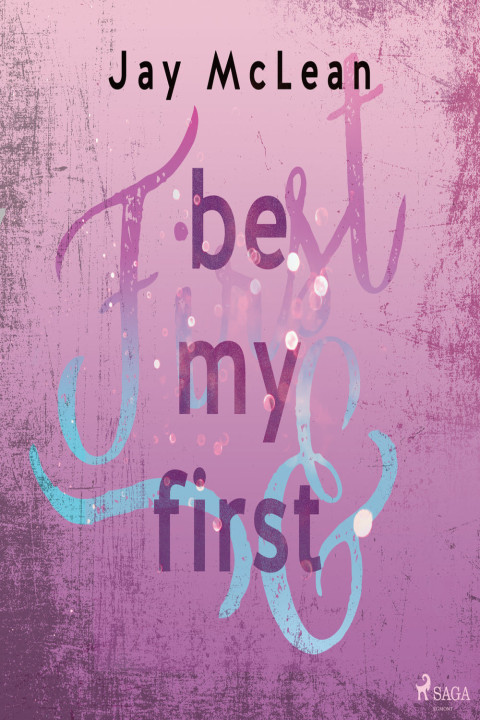 Omslag: Be My First - First & Forever 1
