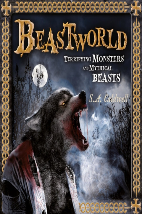 Omslag: Beastworldterrifying Monsters and Mythical Beasts