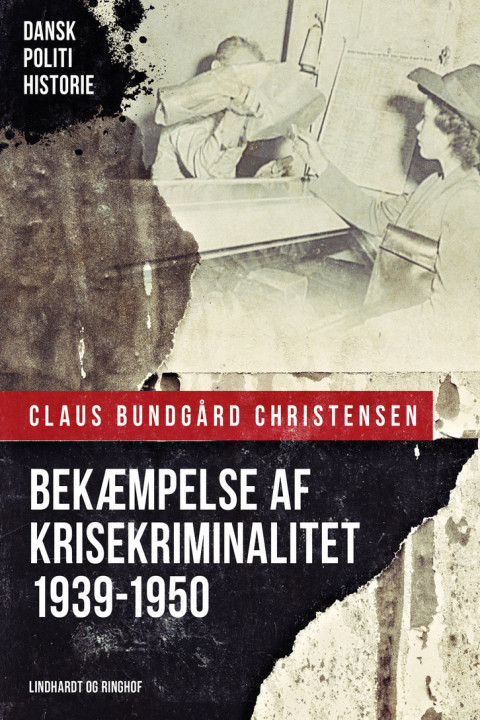 Omslag: Bekæmpelse af krisekriminalitet 1939-1950