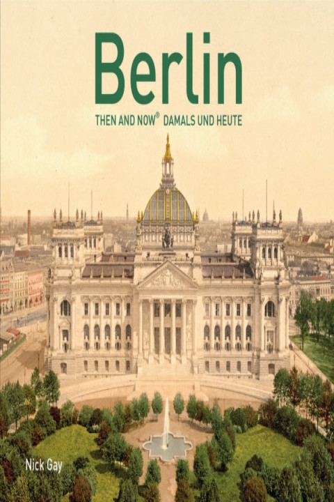 Omslag: Berlin Then and NowÂ