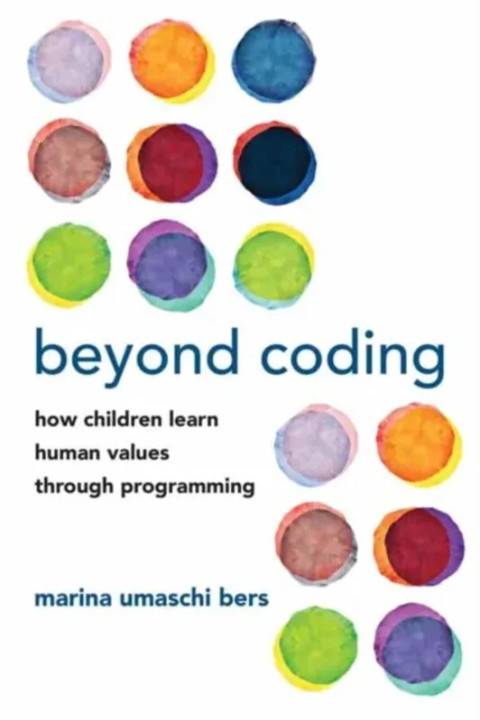 Omslag: Beyond Coding - How Children Learn Human Values through Programming