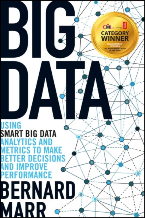 Omslag: Big Data Using Smart Big Data, Analytics And Metrics To Make
