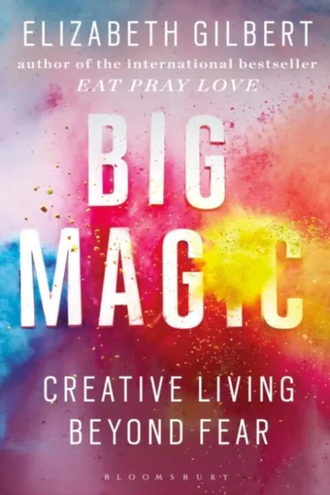 Omslag: Big Magic - Creative Living Beyond Fear