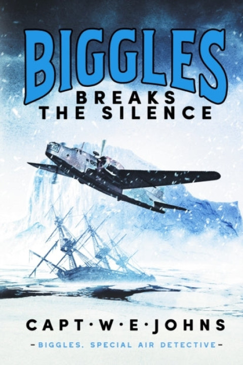 Omslag: Biggles Breaks the Silence