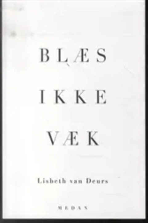 Omslag: BLÆS IKKE VÆK