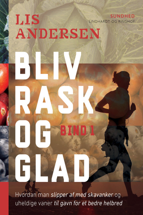 Omslag: Bliv rask og glad - bind 1